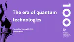 The era of quantum technologies
